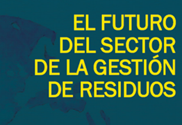 Informe de ISWA «El futuro del sector de gestión de residuos: tendencias, oportunidades y desafíos para la década»